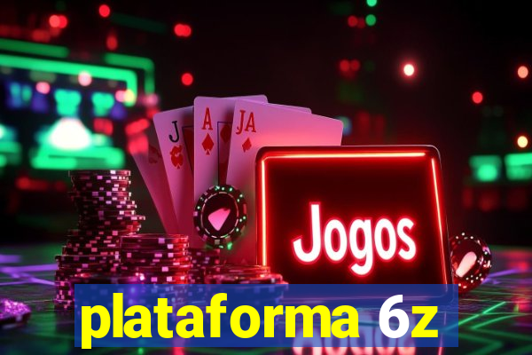 plataforma 6z